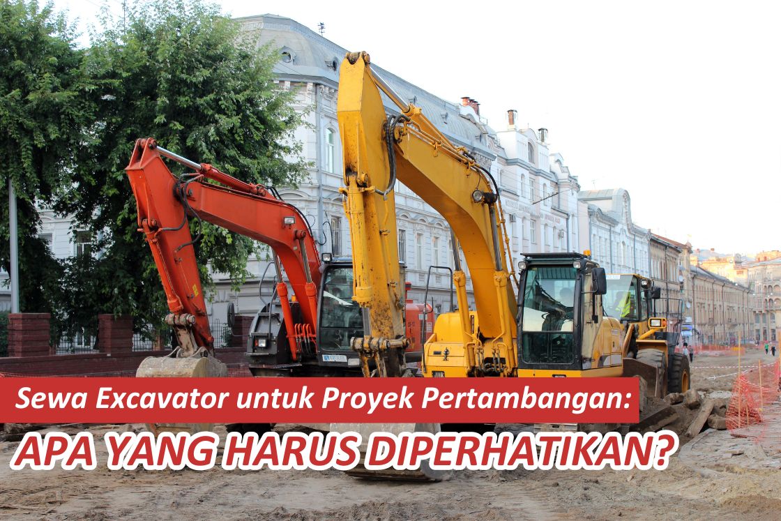 Excavator Rental for Mining Projects: What to Look For?